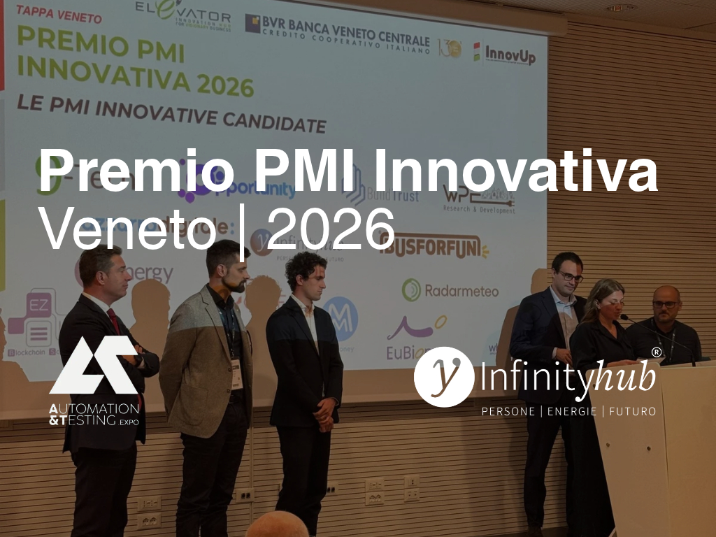 Veneto Premio PMI Innovativa 2026: Infinityhub conquista l’argento e accelera verso il futuro delle infrastrutture energetiche